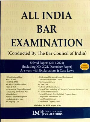 All India Bar Examination Solved Papers 2011-2024 with Case Laws and Explanations, First Edition 2025