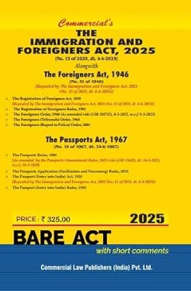 IMMIGRATION AND FOREIGNERS ACT, 2025 Alongwith The Foreigners Act, 1946