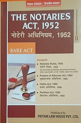 The Notaries Act 1952 Diglot Edition, Bare Act with Notaries Rules 1956, Powers of Attorney Act 1882, Oaths Act 1969, Partition Act 1893, The Notaries Act 1952 Diglot Edition, Bare Act with Notaries Rules 1956, Powers of Attorney Act 1882, Oaths Act 1969, Partition Act 1893