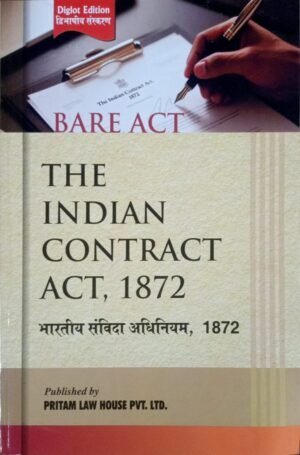The Indian Contract Act 1872, Diglot Edition, Bare Act by Pritam Law House [paperback] Pritam Law House Pvt. Ltd.