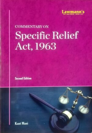 Commentary on Specific Relief Act, 1963 [paperback] Kant Mani