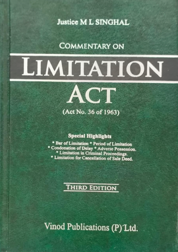 Commentary on Limitation Act By Justice M L Singhal - 3rd Edition