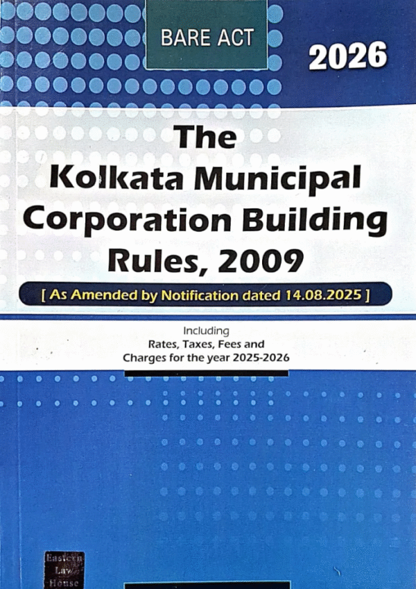 The Kolkata Municipal Corporation Building Rules, 2009