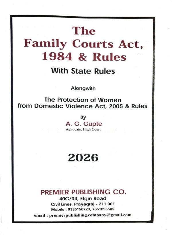 Gupte's The Family Courts Act 1984 & Rules with State Rules, Protection of Women From Domestic Violence Act 2005, Third Edition (Gupte's Legal Series)