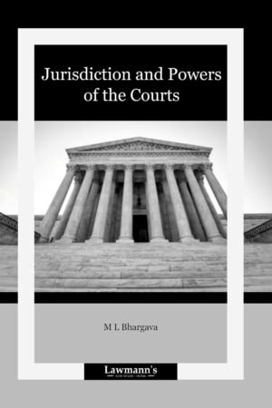 Jurisdiction and Powers of the Courts,