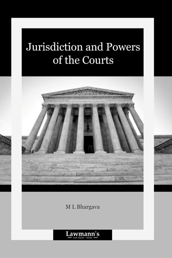 Jurisdiction and Powers of the Courts,