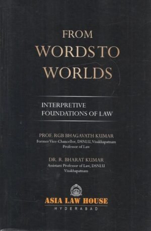 From Words to Worlds | Interpretive Foundations of Law